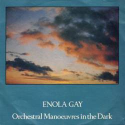 Orchestral Manoeuvres In The Dark : Enola Gay